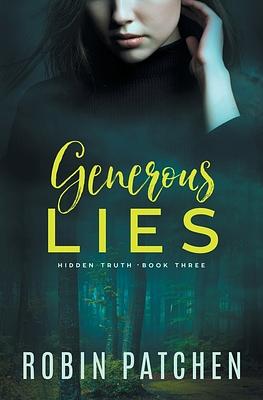 Generous Lies by Robin Patchen