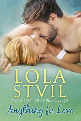Anything For Love by Lola StVil