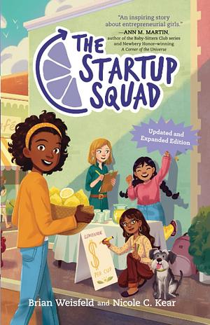 The Startup Squad (the Startup Squad, 1): Updated and Expanded Edition by Brian Weisfeld, Brian Weisfeld, Nicole C. Kear