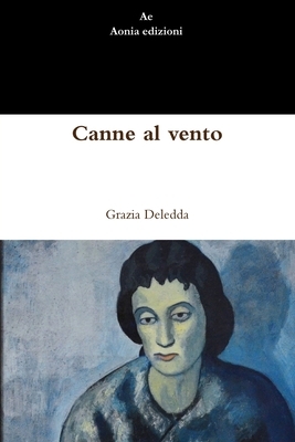 Canne al Vento by Grazia Deledda