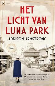 Het Licht van Luna Park by Addison Armstrong