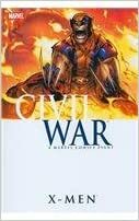 Civil War: X-Men by David Hine, Fabian Nicieza, Peter David, Yanick Paquette, Marc Guggenheim