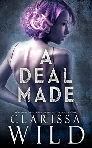A Deal Made by Clarissa Wild