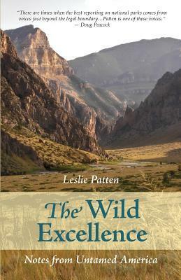 The Wild Excellence by Leslie Patten