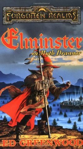 Elminster in Myth Drannor by Ed Greenwood