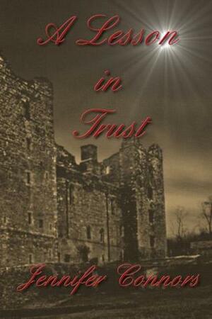 A Lesson in Trust by Jennifer Connors