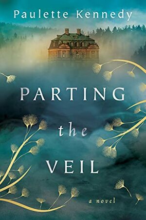 Parting the Veil by Paulette Kennedy