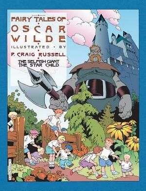 Fairy Tales of Oscar Wilde: The Selfish Giant and the Star Child by Oscar Wilde