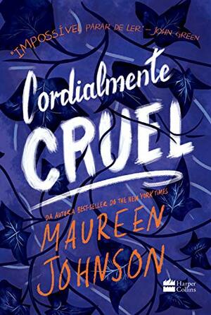 Cordialmente Cruel by Maureen Johnson