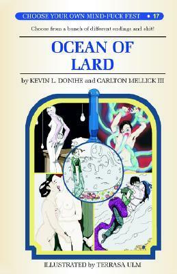 Ocean of Lard by Kevin L. Donihe, Carlton Mellick III