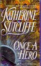 Once a Hero by Katherine Sutcliffe