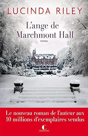 L'ange de Marchmont Hall by Lucinda Riley