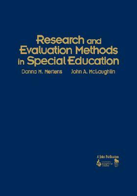 Research and Evaluation Methods in Special Education by Donna M. Mertens