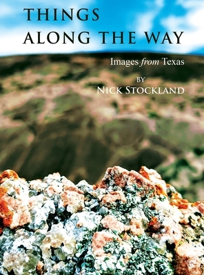 Things Along the Way by Nick Stockland