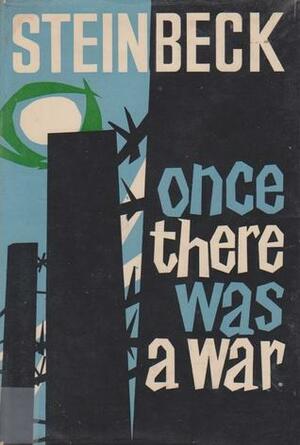 Once There Was A War by John Steinbeck