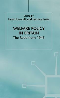 Welfare Policy in Britain by 
