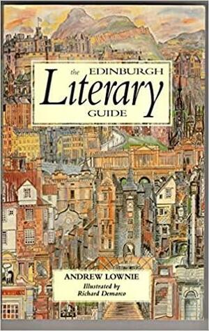 The Edinburgh Literary Guide by Andrew Lownie