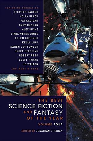  The Best Science Fiction and Fantasy of the Year, Volume 4 by Jonathan Strahan