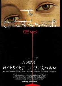 The Girl with the Botticelli Eyes by Herbert Lieberman