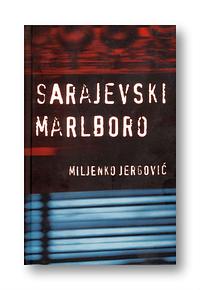 Sarajevski Marlboro by Miljenko Jergović