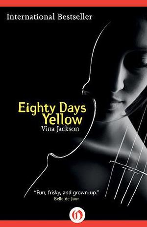 Eighty Days Yellow-Dup by Vina Jackson, Vina Jackson