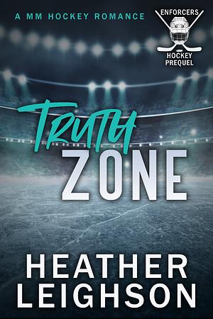 Truth Zone by Heather Leighson