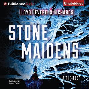 Stone Maidens by Lloyd Devereux Richards