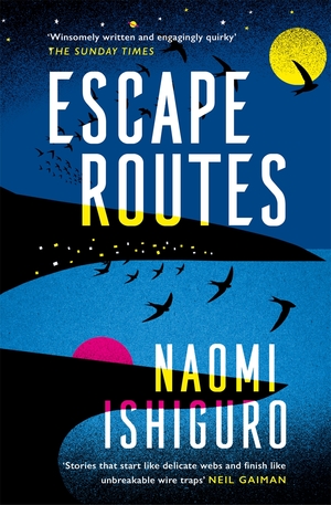 Escape Routes by Naomi Ishiguro