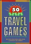 50 Nifty Travel Games by Joan C. Taylor, Kevin Taylor
