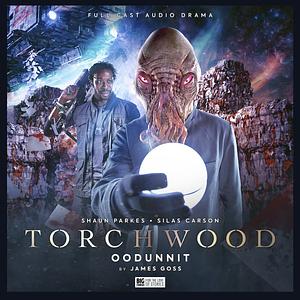 Torchwood: Oodunnit by James Goss