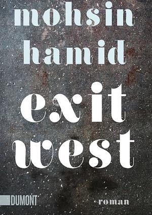 Exit West by Mohsin Hamid