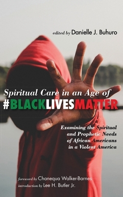 Spiritual Care in an Age of #BlackLivesMatter by 
