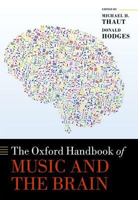 The Oxford Handbook of Music and the Brain by 