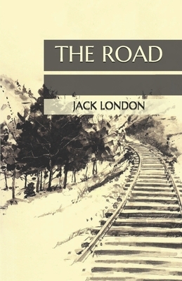 The Road by Jack London