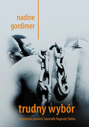 Trudny wybór by Nadine Gordimer