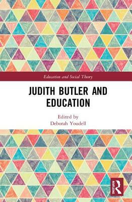 Judith Butler and Education by 