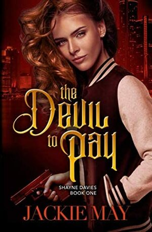 The Devil to Pay by Jackie May