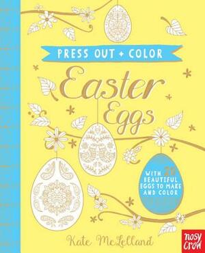 Press Out and Color: Easter Eggs by Nosy Crow