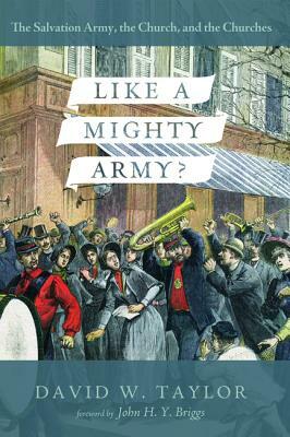 Like a Mighty Army? by David W. Taylor