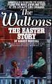 The Waltons: The Easter Story by Robert Weverka