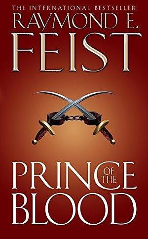 Prince of the Blood by Feist, Raymond E. (2009) Paperback by Raymond E. Feist, Raymond E. Feist