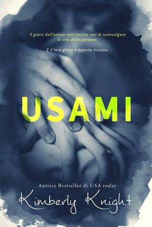 Usami by Kimberly Knight