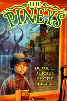 The Pineys: Book 5: Jersey Shore Piney by Tony Digerolamo