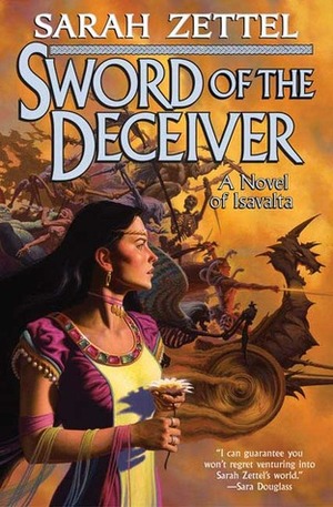 Sword of the Deceiver by Sarah Zettel