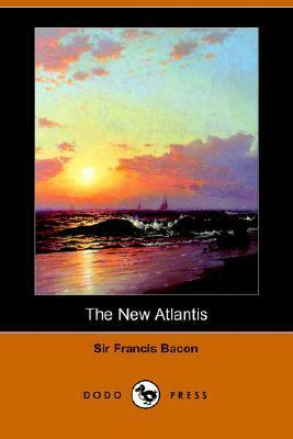 The New Atlantis by Sir Francis Bacon