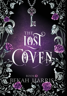 The Lost Coven by Bekah Harris