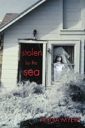 Stolen by the Sea by Anna Myers