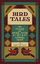 Bird Tales: The Folklore and Natural History of a Few of Our Feathered Friends by Brian Ellis