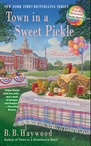 Town in a Sweet Pickle by B.B. Haywood