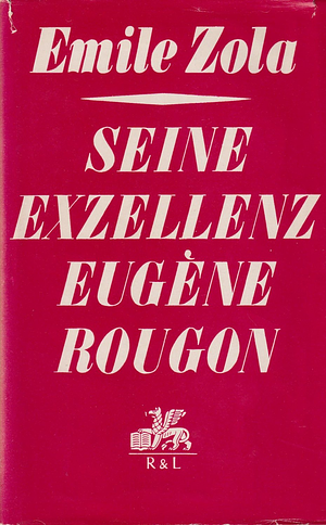 Seine Exzellenz Eugène Rougon by Émile Zola